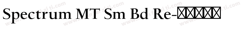 Spectrum MT Sm Bd Re字体转换